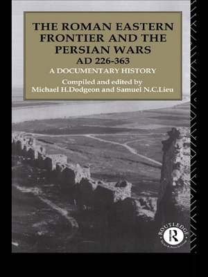 cover image of The Roman Eastern Frontier and the Persian Wars AD 226-363
